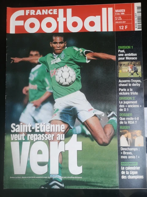 FRANCE FOOTBALL 9/11/1999; Saint-Etienne veut repasser au vert/ Deschamps; bravo EUR 4,20 - FR