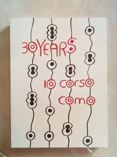 30 Years 10 Corso Como book | Libro anniversario 30 anni boutique Milano Fashion