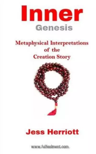 Inner Genesis: Metaphysical Interpretations of the Creation Story by Jess Herrio