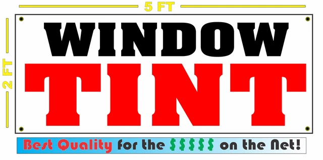 WINDOW TINT Banner Sign NEW for Car Auto or Commercial Home Tinter