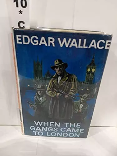 When the Gangs Came to London, Wallace,Edgar, Good Condition, ISBN 0090970306