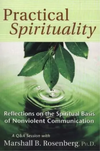 Marshall B. Rosenberg Practical Spirituality (Poche)