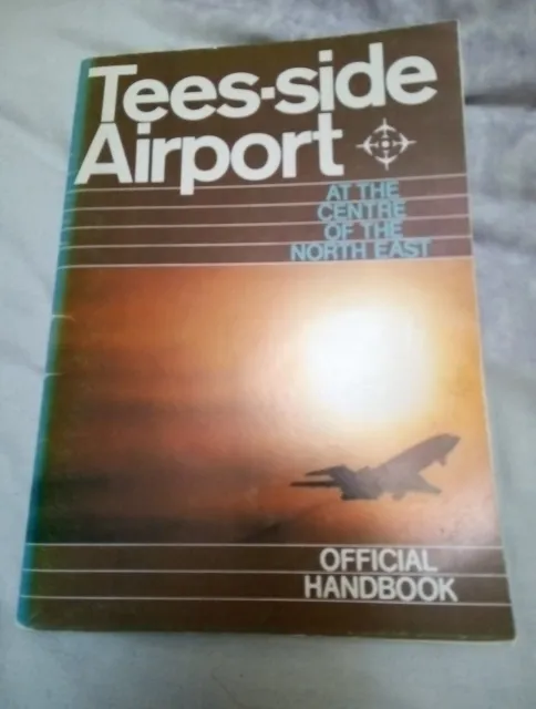 Tees-side Airport At The Centre Of The North East Official Handbook