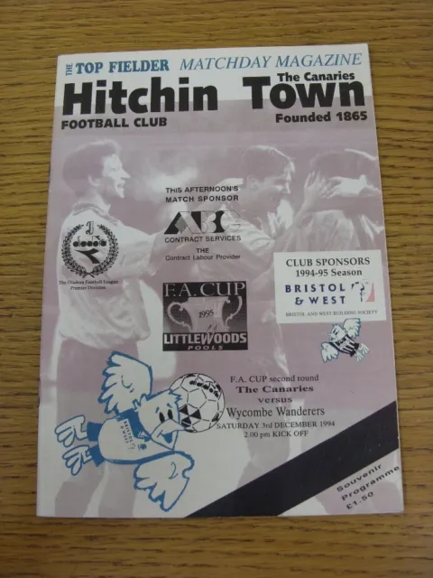 03/12/1994 Hitchin Town v Wycombe Wanderers [FA Cup] .  When listing we try and