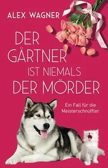 DER GÄRTNER IST niemals der Mörder (Ein Fall für die Mei... Buch