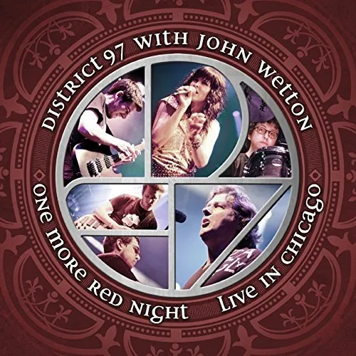 DISTRICT 9 7 WITH JOHN WETTON - One More Red Night ~ Live In Chicago / District