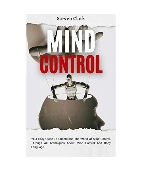 MIND CONTROL: YOUR Easy Guide To Understand The World Of Mind Control ...