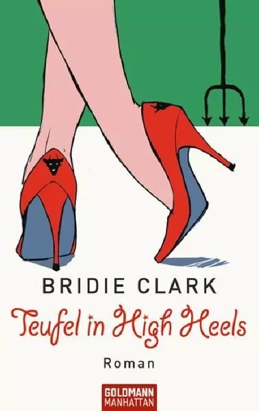 Teufel in High Heels Roman Bridie Clark, Bridie und Martina Martina Tich 1223576