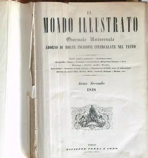 Il Mondo Illustrato. Anno Secondo 1848 Da Gennaio 1848 A Dicembre 1848  Aa.vv.