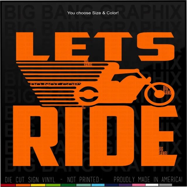Let's Ride Decal Sticker Vinyl Die Cut Old School Modern Motorcycle Biker Bike
