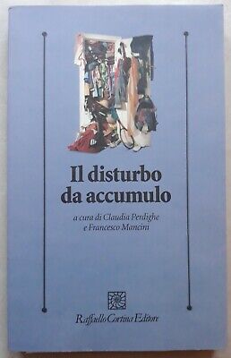 IL DISTURBO DA ACCUMULO a cura di Perdighe / Mancini - ed. Cortina  2015 1^ ed.