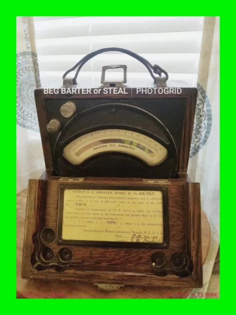 Antique Weston D.C. Ammeter Model 45 Dated OCT. 24 1928 ~ Over 90 Year Old RARE!