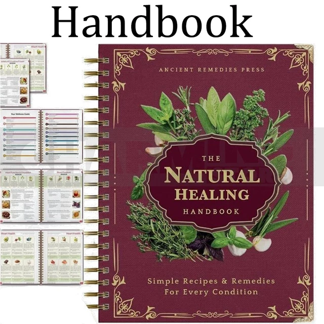 The Natural Healing Handbook, Spiral-Bound Guide for Herbal Remedies and Natural