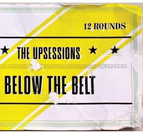 Upsessions,the Below the Belt (CD) (US IMPORT)