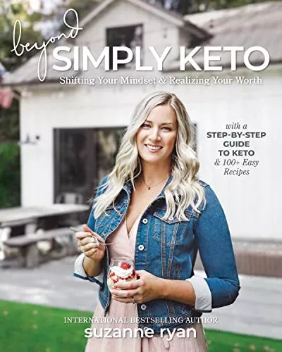 Beyond Simply Keto: Shifting Your Mind..., Suzanne Ryan