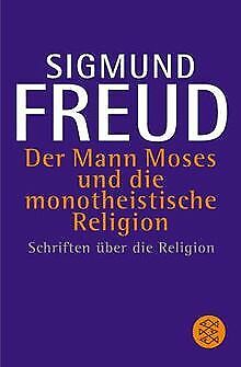 Der Mann Moses und die monotheistische Religion: Schriften... | Livre | état bon