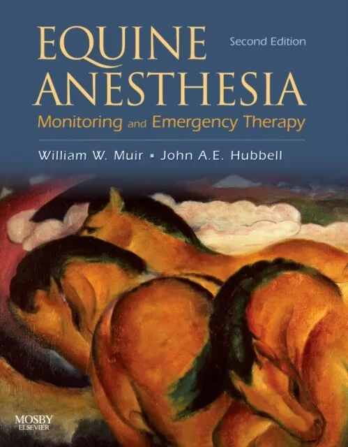 John A.E. Hubbell - Equine Anesthesia   Monitoring and Emergency Thera - J245z