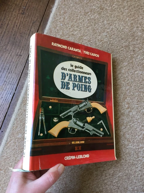 CARANTA CADIOU guide des collectionneurs d armes de poings 1971
