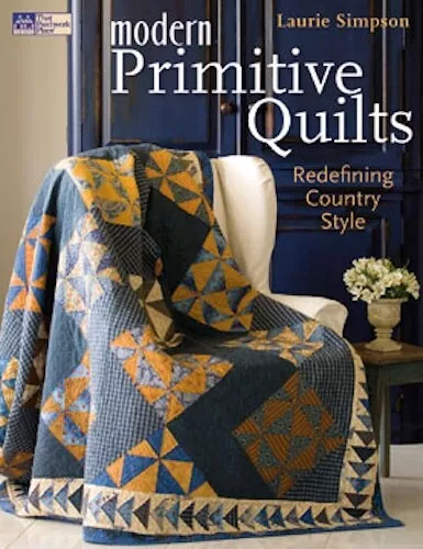 Quilting Book - Modern Primitive Quilts By Laurie Simpson