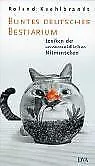 Buntes Deutsches Bestiarium. Lexikon der unvermeidlichen... | Buch | Zustand gut