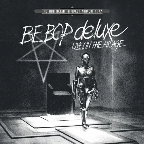 Be Bop Deluxe - Live In The Air Age: Hammersmith Odeon Concert 77 New Vinyl