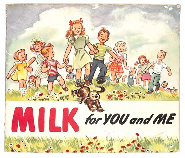 "Milk for You and Me" Children's Booklet National Dairy Council 1955 13pp