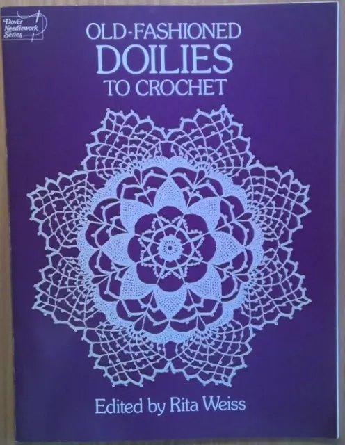 Old-Fashioned Doilies To Crochet - Dover Book - Edited by Rita Weiss