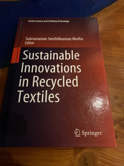 SUSTAINABLE INNOVATIONS IN Recycled Textiles EUR 70,00 - PicClick FR