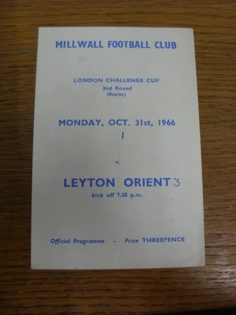 31/10/1966 Millwall v Leyton Orient [London Challenge Cup Replay] (four pages, f
