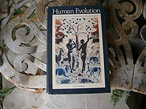 Human Evolution : An Introduction to Man's Adaptations Bernard G.