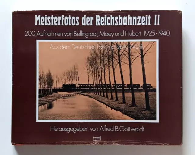 Meisterfotos der Reichsbahnzeit II,200 Aufnahmen v. Bellingrodt,Maey u. Hubert