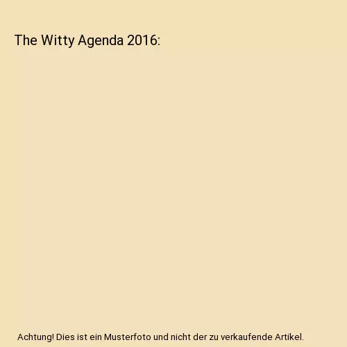 The Witty Agenda 2016