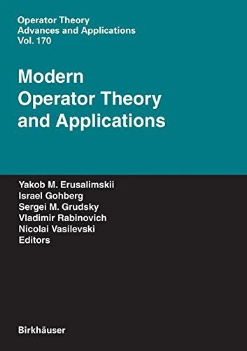 MODERN OPERATOR THEORY AND APPLICATIONS: THE IGOR By Yakob M. Erusalimskii