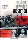 Aufbruch, Hoffnung, Endstation | Buch | Zustand gut