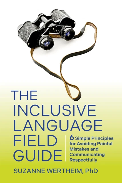 Apa Inclusive Language Guide THE INCLUSIVE LANGUAGE Field Guide: 6 Simple Principes pour Éviter ...