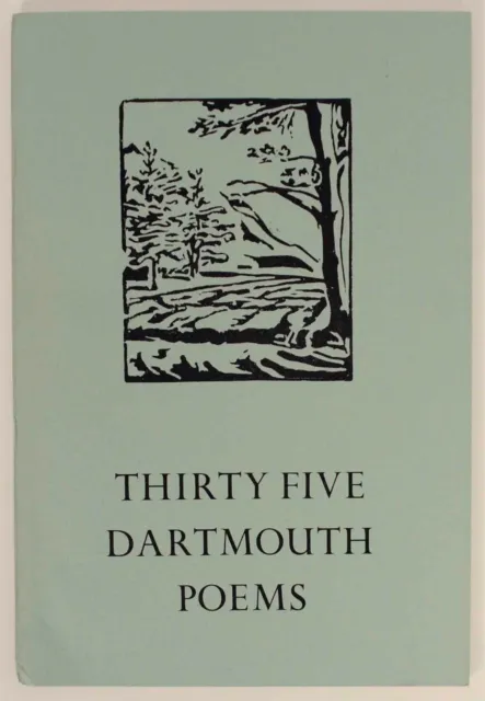 Richard EBERHART / THIRTY FIVE DARTMOUTH POEMS 1st Edition 1963 #149036