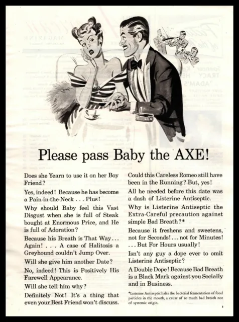 1949 Listerine Man With Bad Breath On A Date "Please Pass Baby The Axe" Print Ad