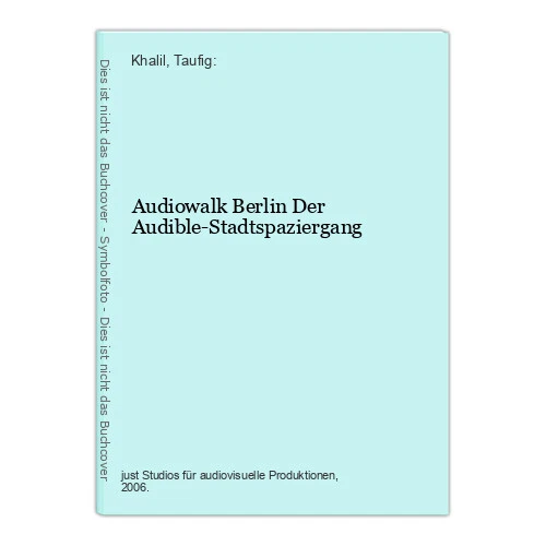 Audiowalk Berlin Der Audible-Stadtspaziergang Khalil, Taufig: