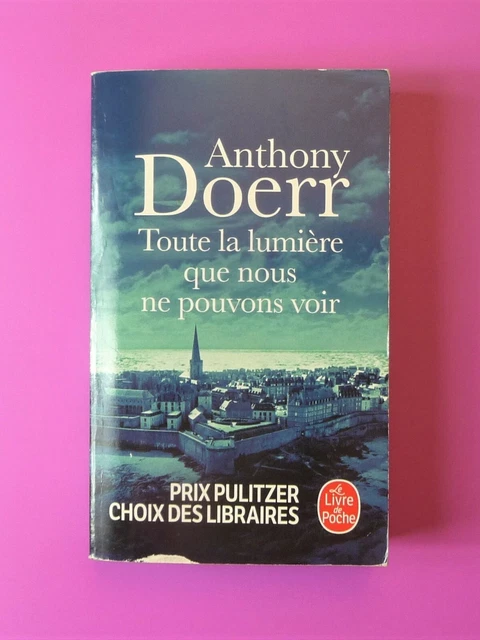 🌼 Toute La Lumière Que Nous Ne Pouvons Voir- Anthony Doerr- Albin Michel