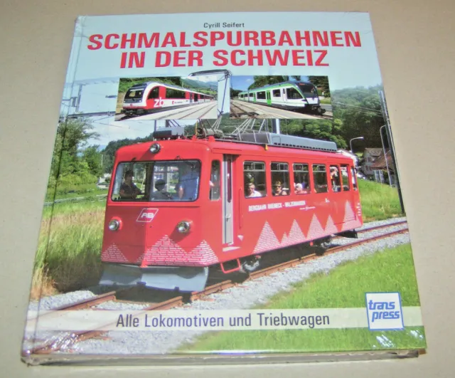 Illustrated Book - Narrow-Gauge IN The Schweiz - All Locomotives And Railcar