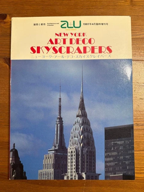 NEW YORK ART DECO SKYSCRAPERS 1987年発行 YORK ART DECO Skyscrapers Book 1987 Architecture Photography Japan