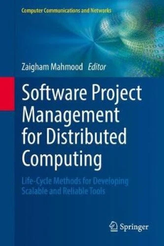 SOFTWARE PROJECT MANAGEMENT for Distributed Computing: Life-Cycle ...
