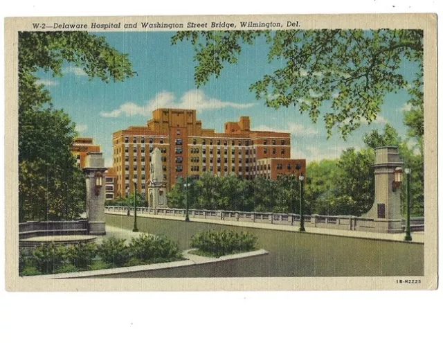 Postcard - Delaware Hospital & Washington Street Bridge - Wilmington DE - c1949