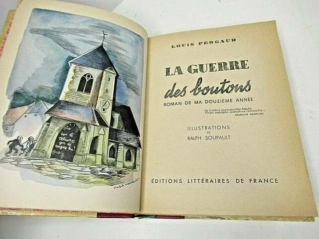 La Guerre Des Boutons Louis Pergaut Page De Garde LOUIS PERGAUD LA GUERRE DES BOUTONS 1947 illustré RALPH SOUPAULT DOUBS