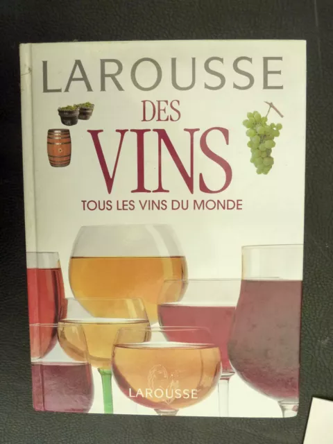 Larousse des vins Tous les vins du monde 1994