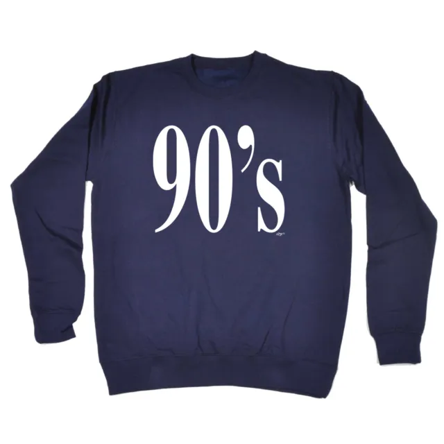90S Retro 1990S - Mens Womens Novelty Funny Top Sweatshirts Jumper Sweatshirt