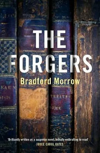 Forgers by Bradford Morrow 9781611854602 | Brand New | Free UK Shipping