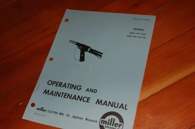 MILLER WELDER MHG-500 MIG Gun Spare Owner Operator Operation Maintenance Manual