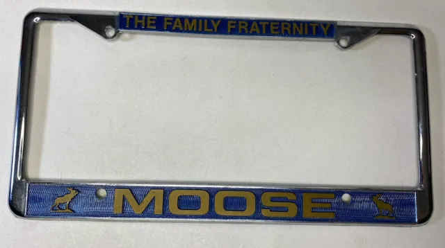 Vintage Family Fraternity MOOSE LICENSE PLATE FRAME Loyal Order of Moose Lodge