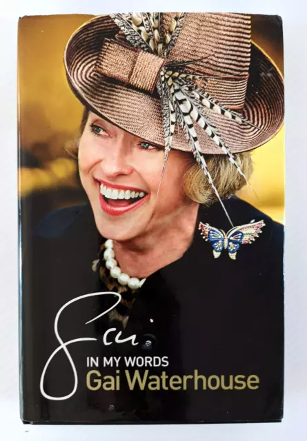 Gai In My Words by Gai Waterhouse Stephen Howell Hardcover Biography Horses